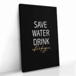 "Save Water Drink Champagne" – Bild 2