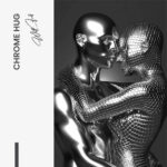 "Chrome Hug" – Bild 7
