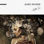 "Auric Reverie" – Bild 7