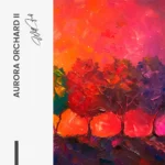 "Aurora Orchard II" – Bild 7