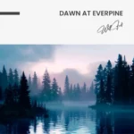 "Dawn at Everpine" – Bild 7