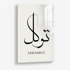 Tawakkul – Glas 40x60 cm / Ohne Rahmen