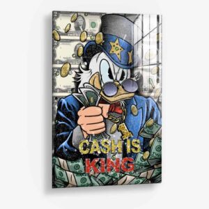 Cash Is King – Glas 60x90 cm / Ohne Rahmen